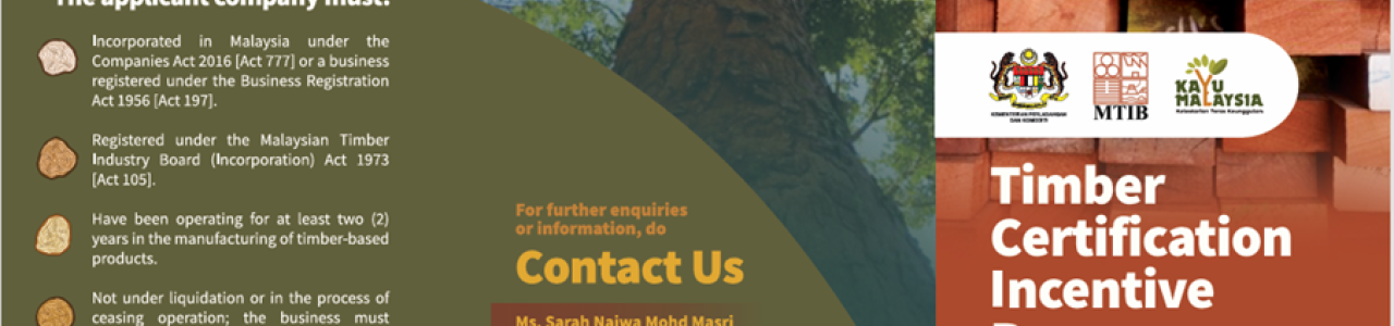 TAWARAN UNTUK MENYERTAI PROGRAM INSENTIF PENSIJILAN KAYU ???TIMBER CERTIFICATION INCENTIVE PROGRAMME (TCIP)??? LEMBAGA PERINDUSTRIAN KAYU MALAYSIA (LPKM)
